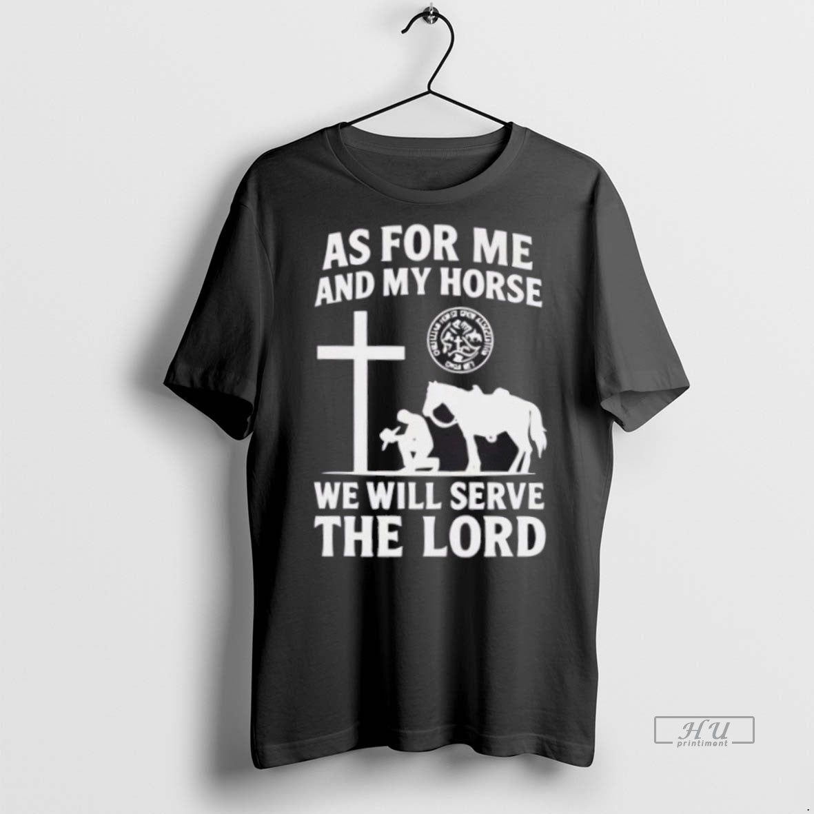 Trending As For Me And My Horse We Will Serve The - Adult & Kids T-Shirts, Sweatshirts & Hoodies apparel design preview 1