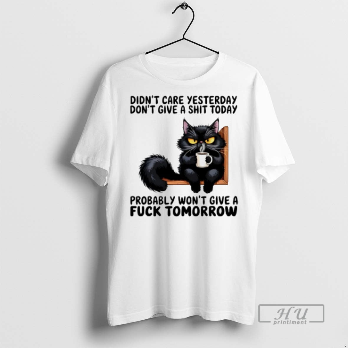 Trending Black Cat Didnt Care Yesterday Dont Give A - Adult & Kids T-Shirts, Sweatshirts & Hoodies apparel design preview 1