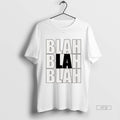 Trending Blah La Sweater - Adult & Kids T-Shirts, Sweatshirts & Hoodies apparel design preview 1