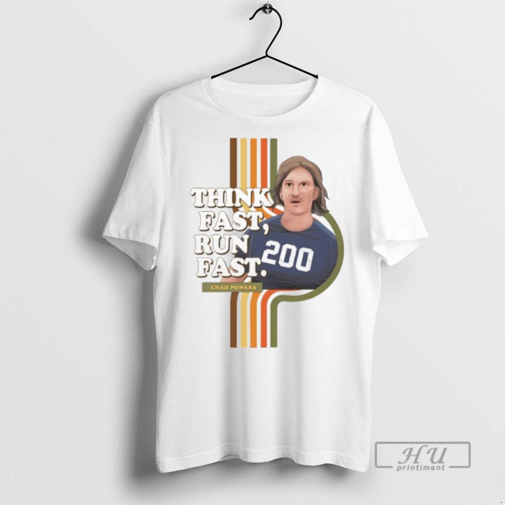 Trending Chad Powers Think Fast Run Graphic - Adult & Kids T-Shirts, Sweatshirts & Hoodies apparel design preview 1
