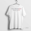 Trending Charlie Kirk Jesus Defeated Death So You Can - Adult & Kids T-Shirts, Sweatshirts & Hoodies apparel design preview 1