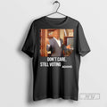 Trending Dont Care Still Voting Adams - Adult & Kids T-Shirts, Sweatshirts & Hoodies apparel design preview 1