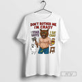 Trending Dont Bother Me Im Crasy I Stab Gosts Eat - Adult & Kids T-Shirts, Sweatshirts & Hoodies apparel design preview 1