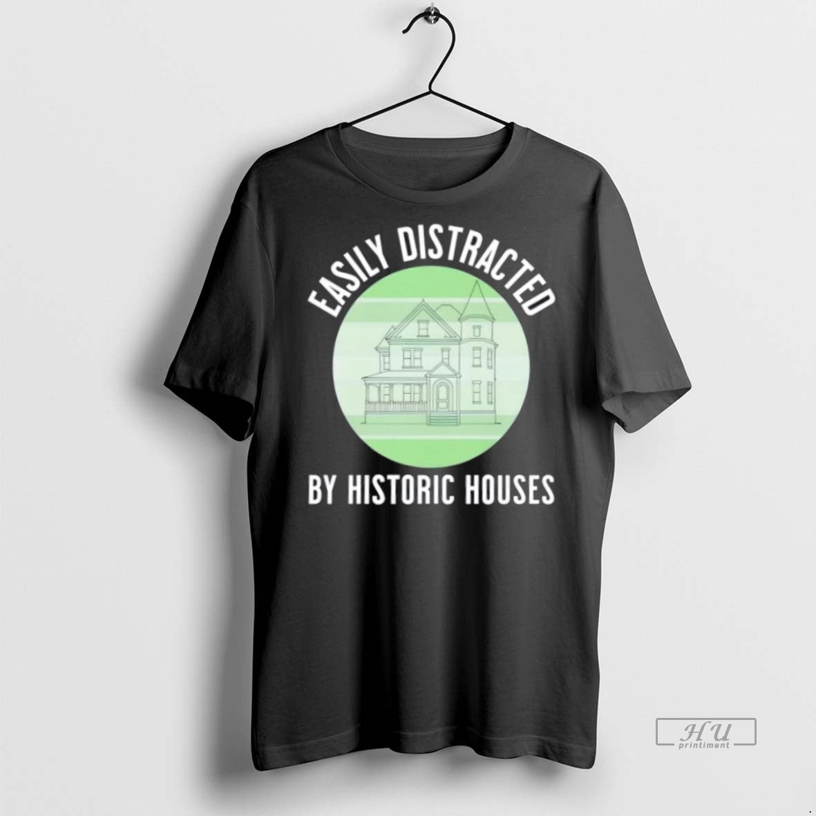 Trending Easily Distracted By Historic Houses Graphic - Adult & Kids T-Shirts, Sweatshirts & Hoodies apparel design preview 1