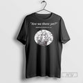 Trending Ferdinand Magellan Are We There Yet - Adult & Kids T-Shirts, Sweatshirts & Hoodies apparel design preview 1