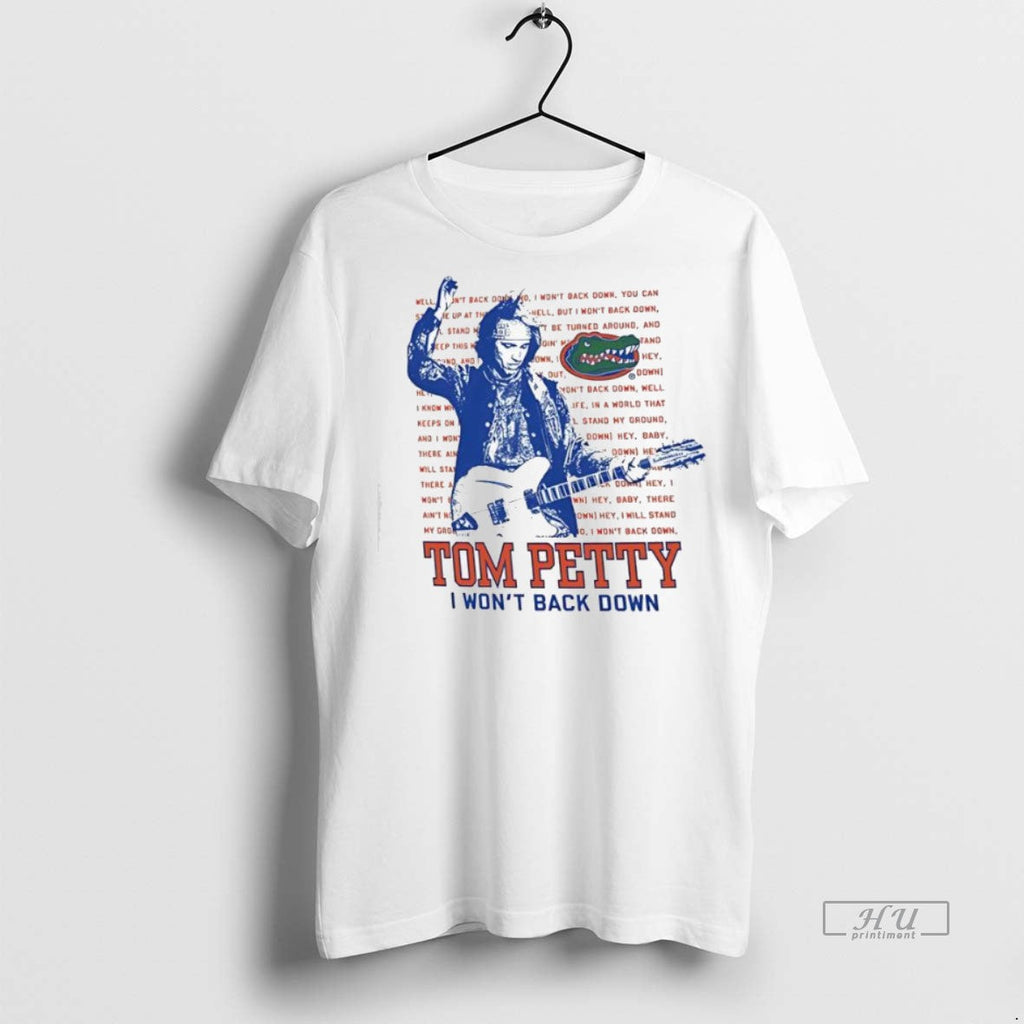 Trending Florida Gators Tom Petty I Wont Back Down - Adult & Kids T-Shirts, Sweatshirts & Hoodies apparel design preview 1