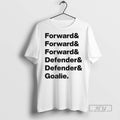 Trending Forward Defender Goalie - Adult & Kids T-Shirts, Sweatshirts & Hoodies apparel design preview 1