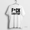 Trending Fuck Luckyy1op Sweater - Adult & Kids T-Shirts, Sweatshirts & Hoodies apparel design preview 1