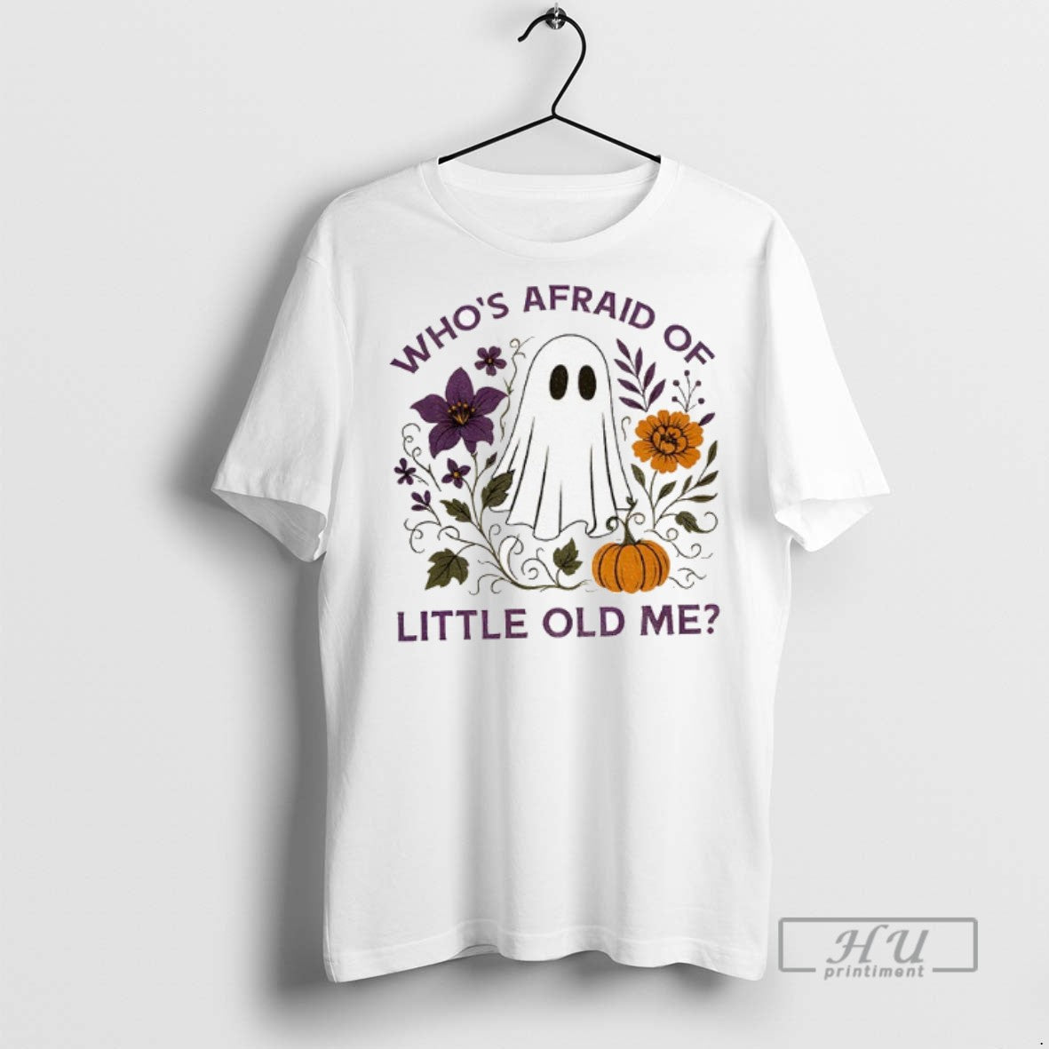 Trending Ghost Whos Afraid Of Little Old Me Halloween - Adult & Kids T-Shirts, Sweatshirts & Hoodies apparel design preview 1