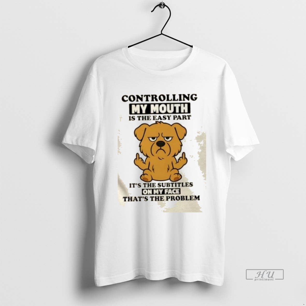 Trending Golden Dog Controlling My Mouth Is The Easy - Adult & Kids T-Shirts, Sweatshirts & Hoodies apparel design preview 1