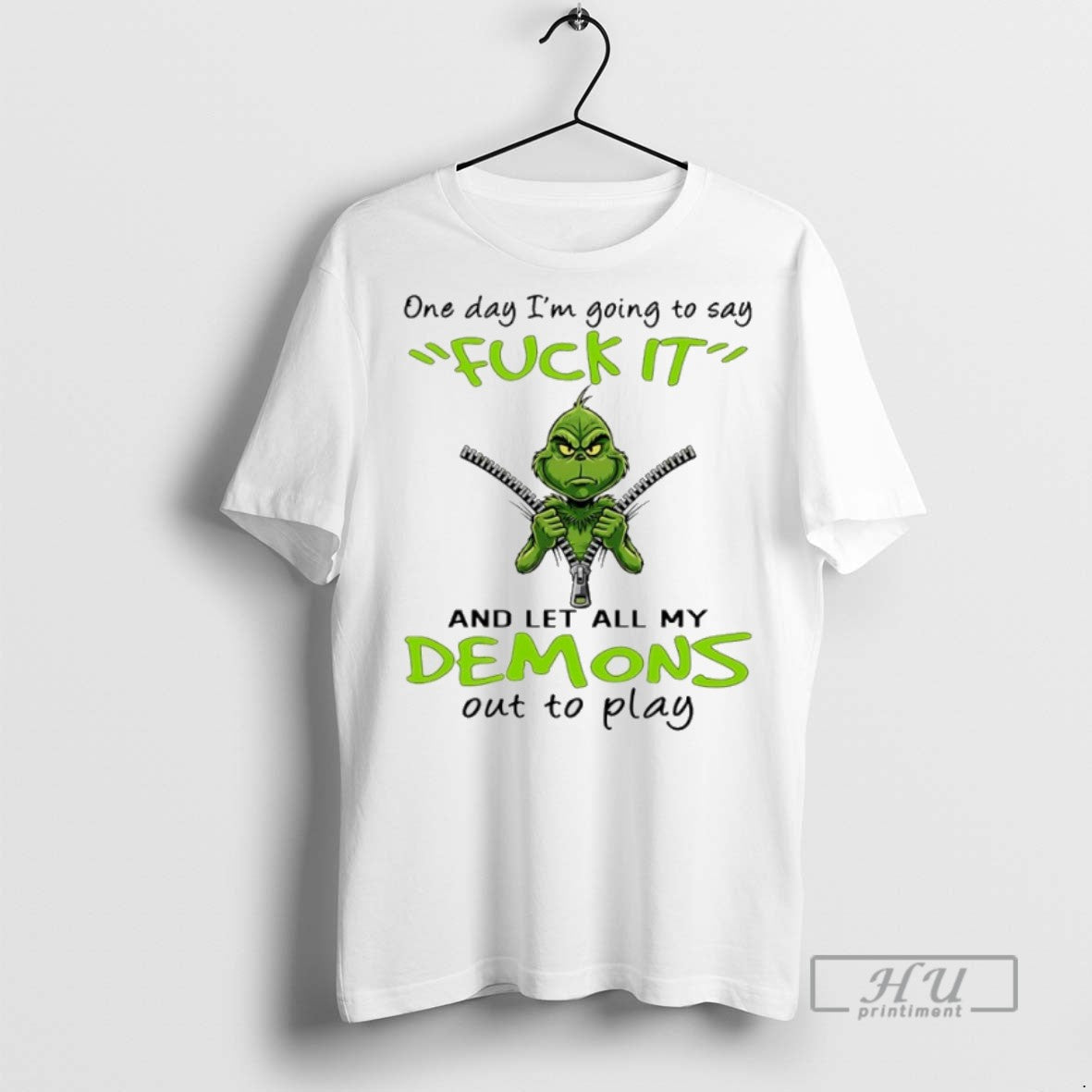Trending Grinch Christmas One Day Im Going To Say - Adult & Kids T-Shirts, Sweatshirts & Hoodies apparel design preview 1
