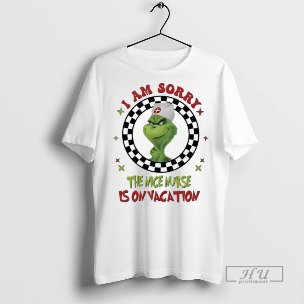 Trending Grinch Nurse I Am Sorry The Nice Is On - Adult & Kids T-Shirts, Sweatshirts & Hoodies apparel design preview 1