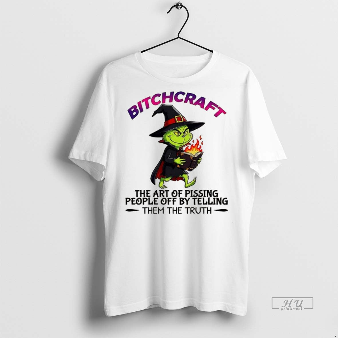 Trending Grinch Bitchcraft The Art Of Pissing People - Adult & Kids T-Shirts, Sweatshirts & Hoodies apparel design preview 1