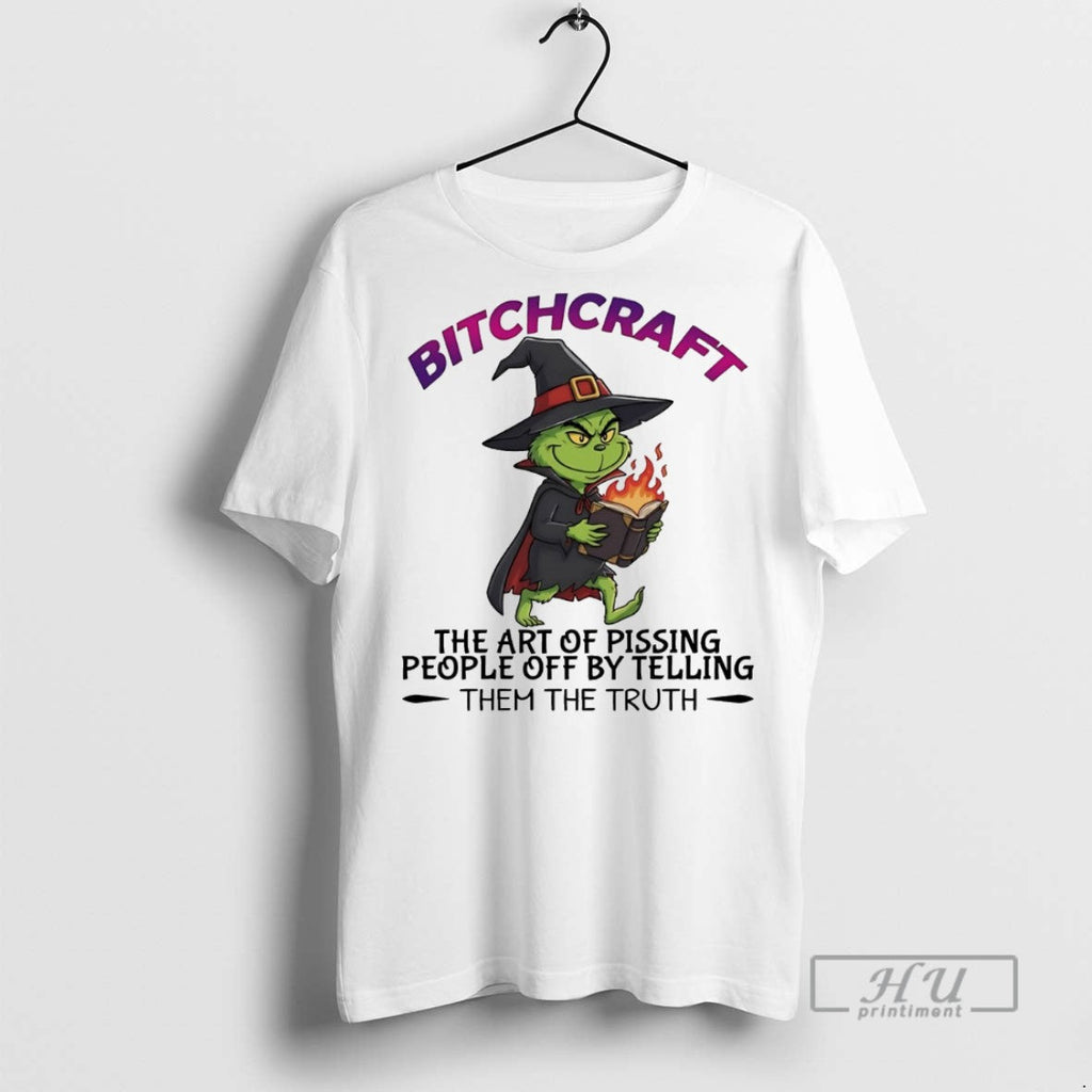 Trending Grinch Bitchcraft The Art Of Pissing People - Adult & Kids T-Shirts, Sweatshirts & Hoodies apparel design preview 1