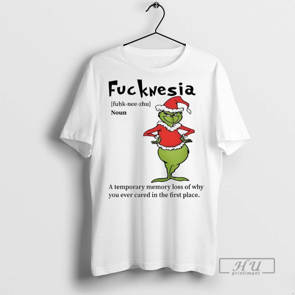 Trending Grinch Fuckwesia Oun A Temporary Memory Loss - Adult & Kids T-Shirts, Sweatshirts & Hoodies apparel design preview 1