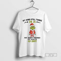 Trending Grinch My Mind Still Im 25 Thinks Body Is An - Adult & Kids T-Shirts, Sweatshirts & Hoodies apparel design preview 1