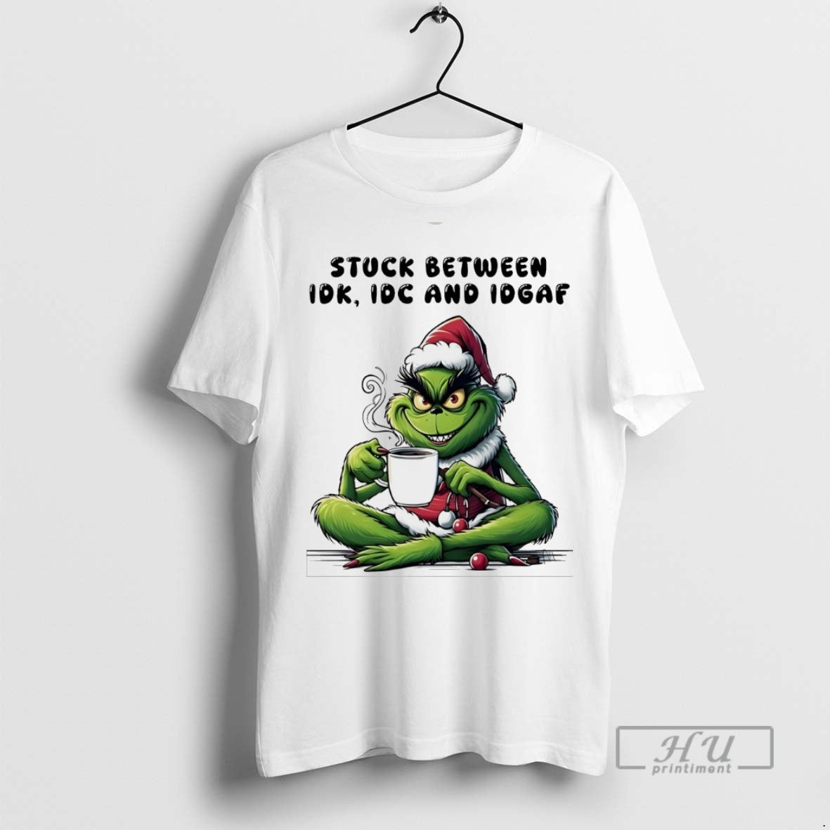 Trending Grinch Stuck Between Idk Idc And Idgaf - Adult & Kids T-Shirts, Sweatshirts & Hoodies apparel design preview 1
