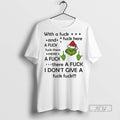 Trending Grinch With A Fuck And There Here - Adult & Kids T-Shirts, Sweatshirts & Hoodies apparel design preview 1
