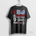 Trending I Bj Is Always Better Than 9 Yanks Toronto - Adult & Kids T-Shirts, Sweatshirts & Hoodies apparel design preview 1
