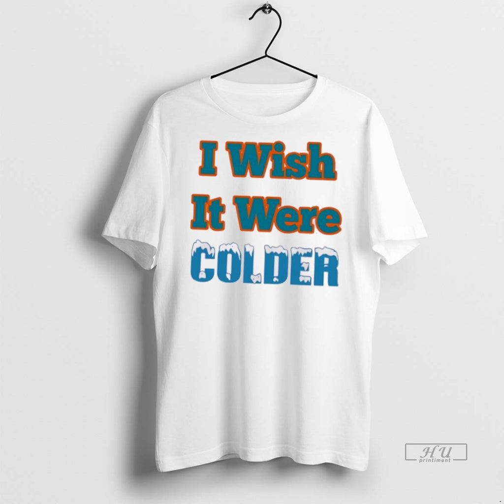 Trending I Wish It Were Colder Sweater - Adult & Kids T-Shirts, Sweatshirts & Hoodies apparel design preview 1