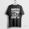 Trending I Am A Santos May Not Be In Oakland But Im - Adult & Kids T-Shirts, Sweatshirts & Hoodies apparel design preview 1