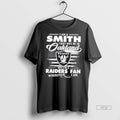 Trending I Am A Smith May Not Be In Oakland But Im - Adult & Kids T-Shirts, Sweatshirts & Hoodies apparel design preview 1