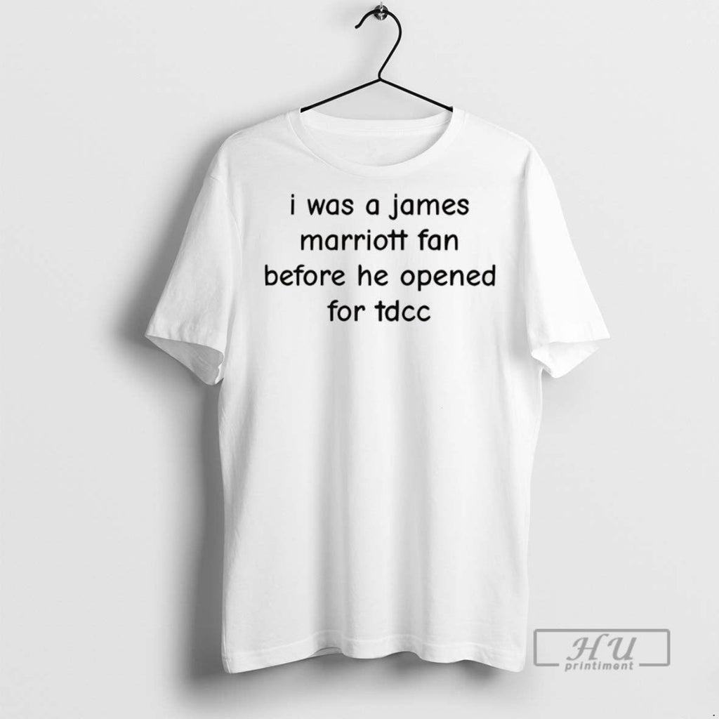 Trending I Was A James Marriott Fan Before He Opened - Adult & Kids T-Shirts, Sweatshirts & Hoodies apparel design preview 1