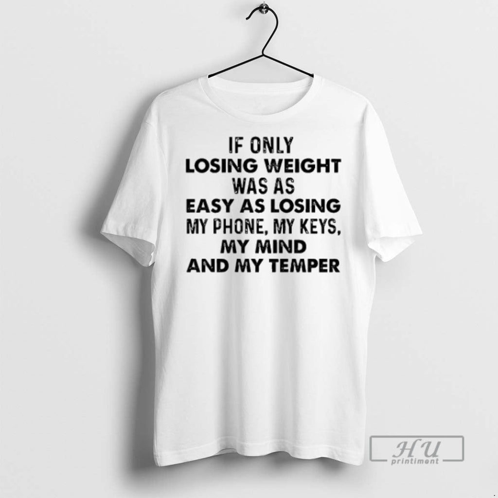 Trending If Only Losing Weight Was As Easy My Phone - Adult & Kids T-Shirts, Sweatshirts & Hoodies apparel design preview 1