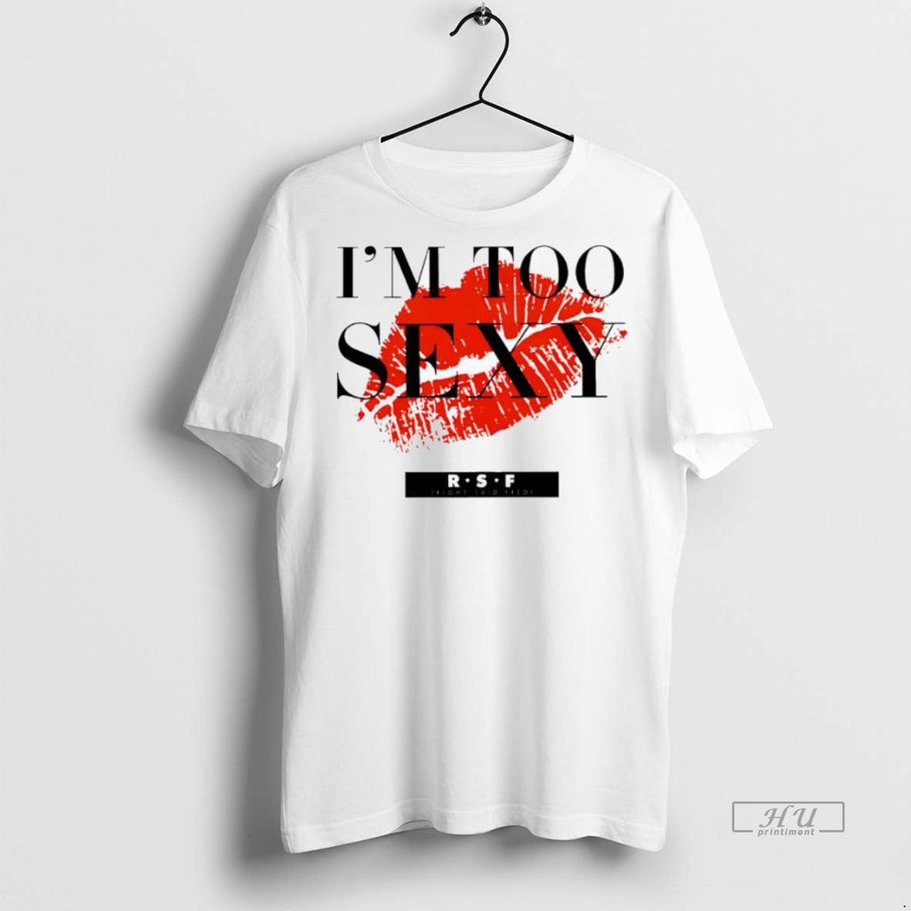 Trending Im Too Sexy Right Said Fred Band Song Album - Adult & Kids T-Shirts, Sweatshirts & Hoodies apparel design preview 1
