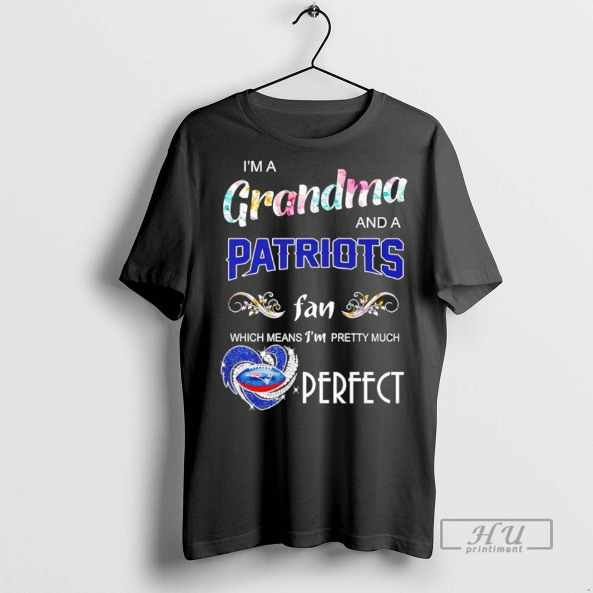 Trending Im A Grandma And Patriots Fan Which Means - Adult & Kids T-Shirts, Sweatshirts & Hoodies apparel design preview 1