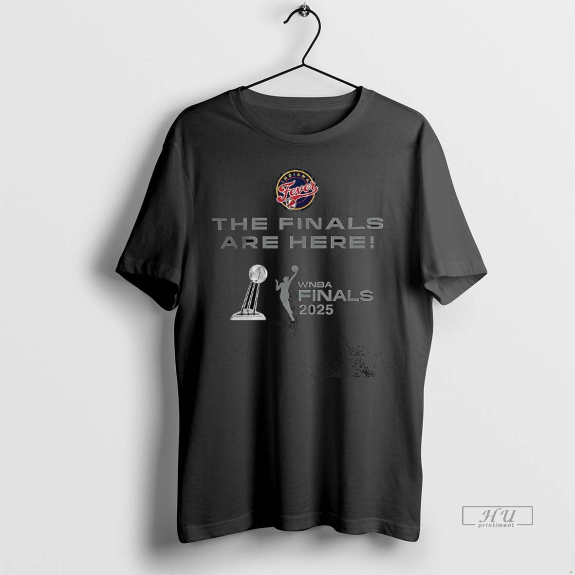 Trending Indiana Fever 2025 Wnba Finals The Are Here - Adult & Kids T-Shirts, Sweatshirts & Hoodies apparel design preview 1