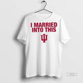 Trending Indiana University Hoosiers I Married Into - Adult & Kids T-Shirts, Sweatshirts & Hoodies apparel design preview 1