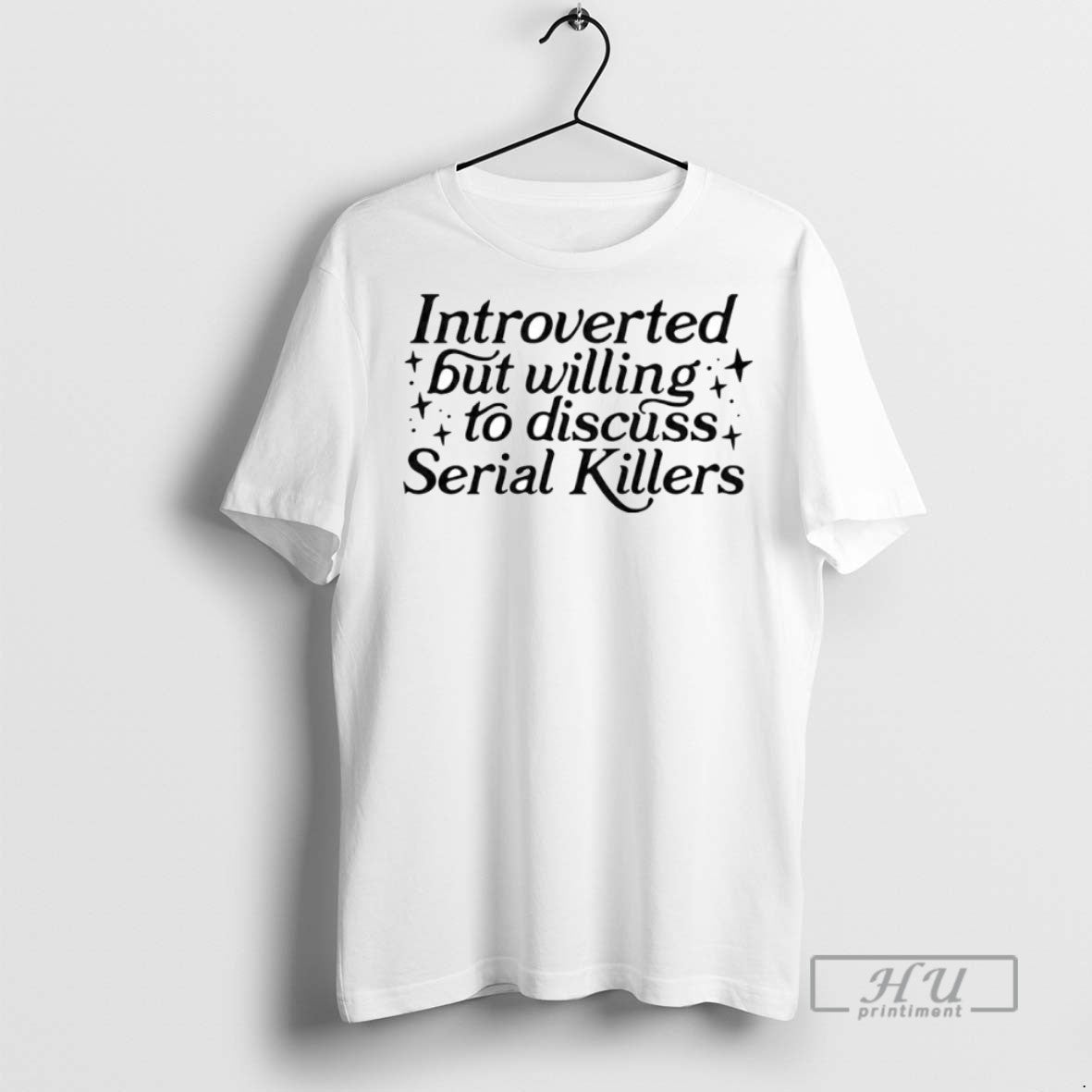 Trending Introverted But Willing To Discuss Serial - Adult & Kids T-Shirts, Sweatshirts & Hoodies apparel design preview 1