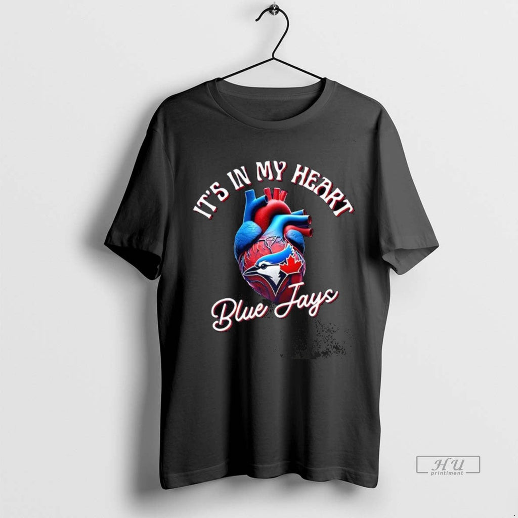 Trending Its In My Heart Toronto Blue Jays Baseball - Adult & Kids T-Shirts, Sweatshirts & Hoodies apparel design preview 1