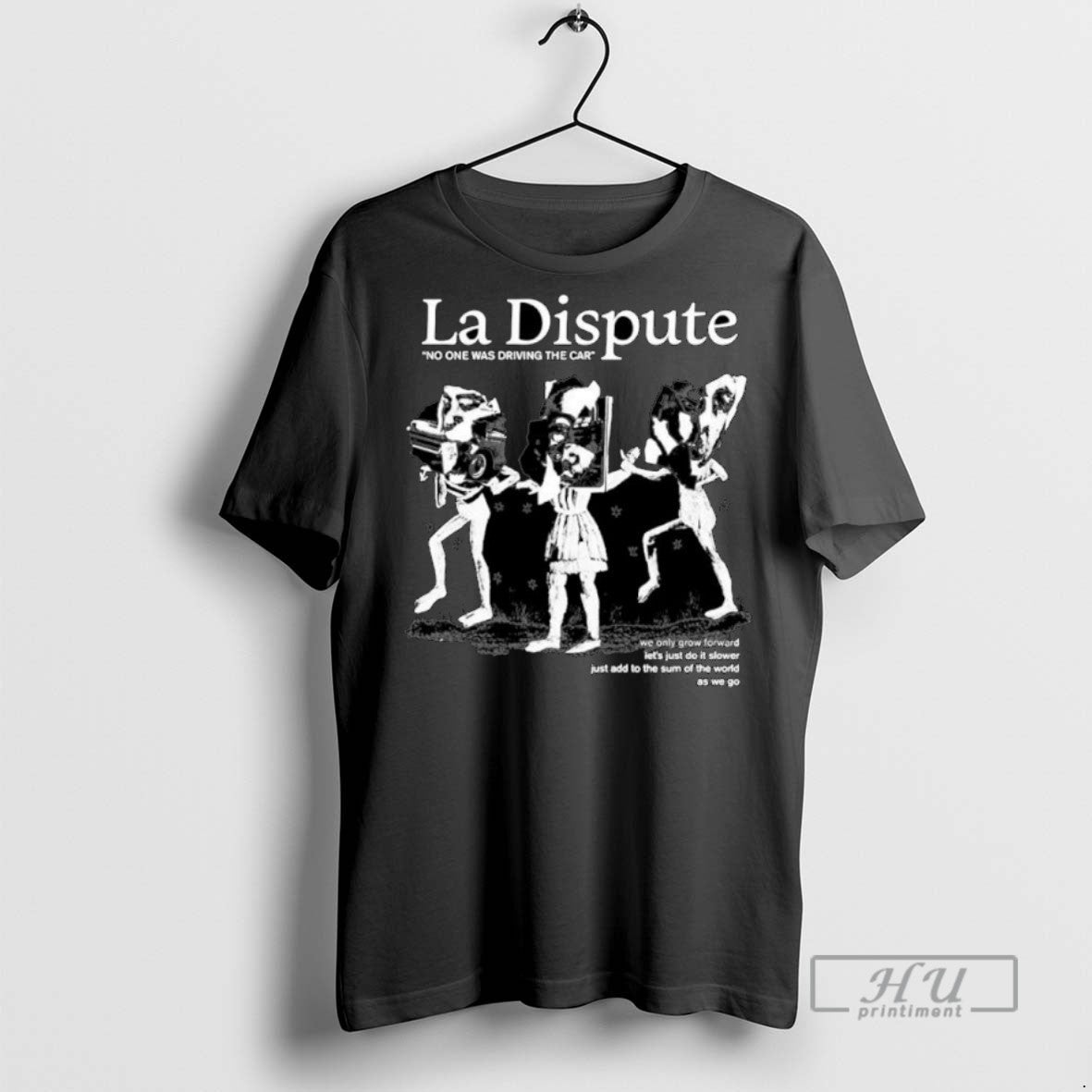 Trending La Dispute No One Was Driving The Car - Adult & Kids T-Shirts, Sweatshirts & Hoodies apparel design preview 1