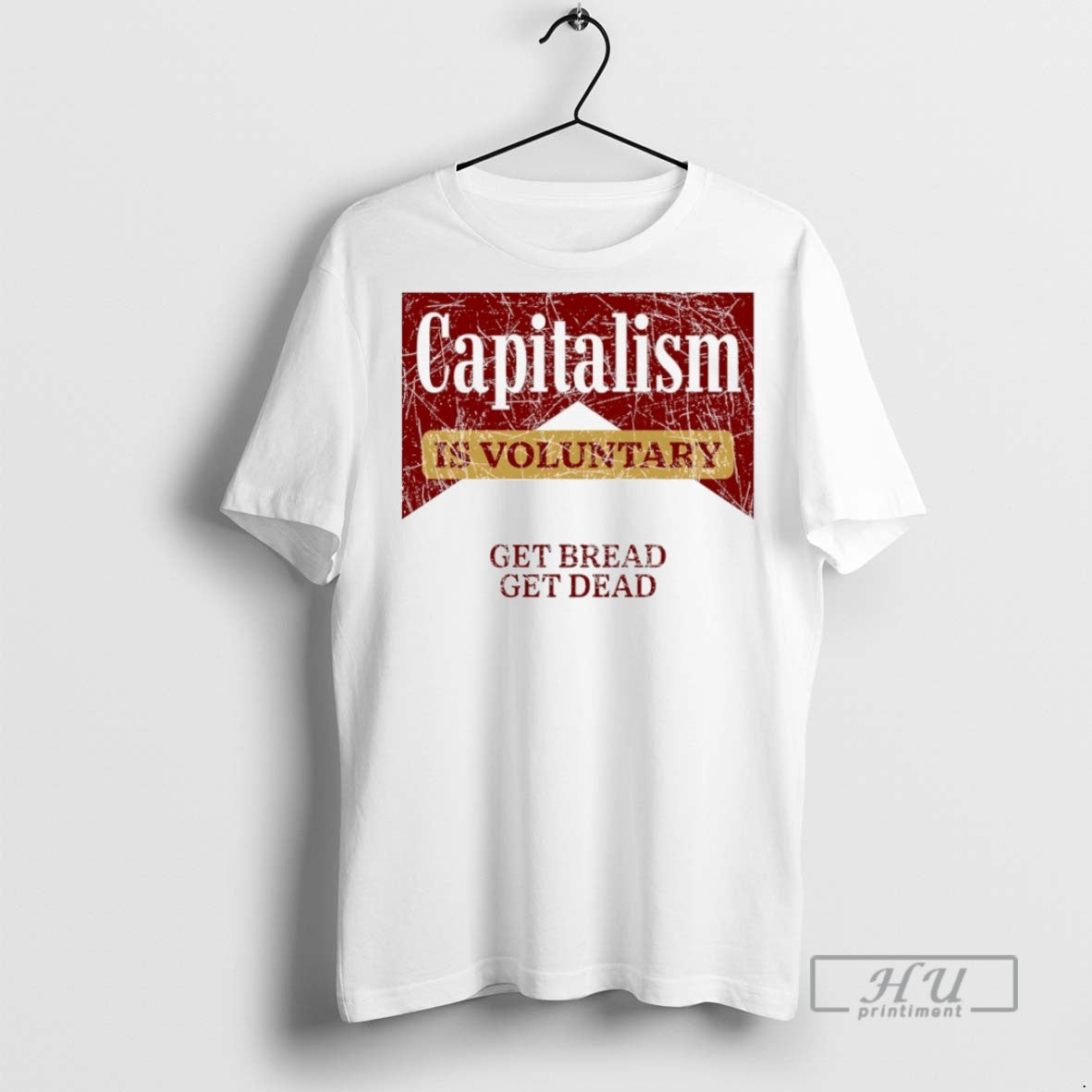 Trending Marlboro Capitalism Is Voluntary Get Bread - Adult & Kids T-Shirts, Sweatshirts & Hoodies apparel design preview 1