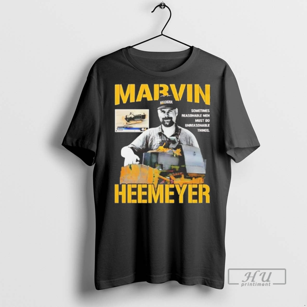 Trending Marvin Heemeyer Sometimes Reasonable Men - Adult & Kids T-Shirts, Sweatshirts & Hoodies apparel design preview 1