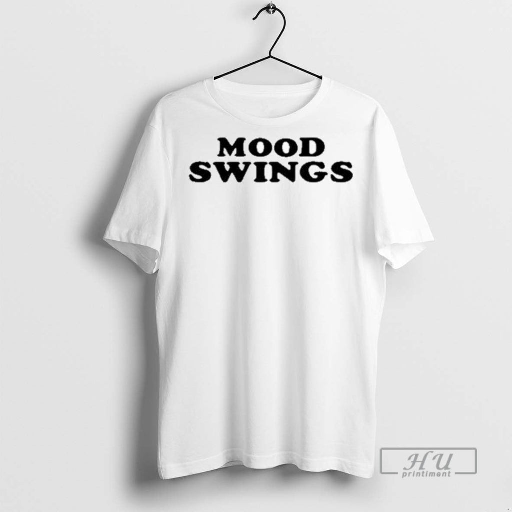 Trending Mood Swings - Adult & Kids T-Shirts, Sweatshirts & Hoodies apparel design preview 1
