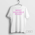 Trending Most Valuable Pussy - Adult & Kids T-Shirts, Sweatshirts & Hoodies apparel design preview 1