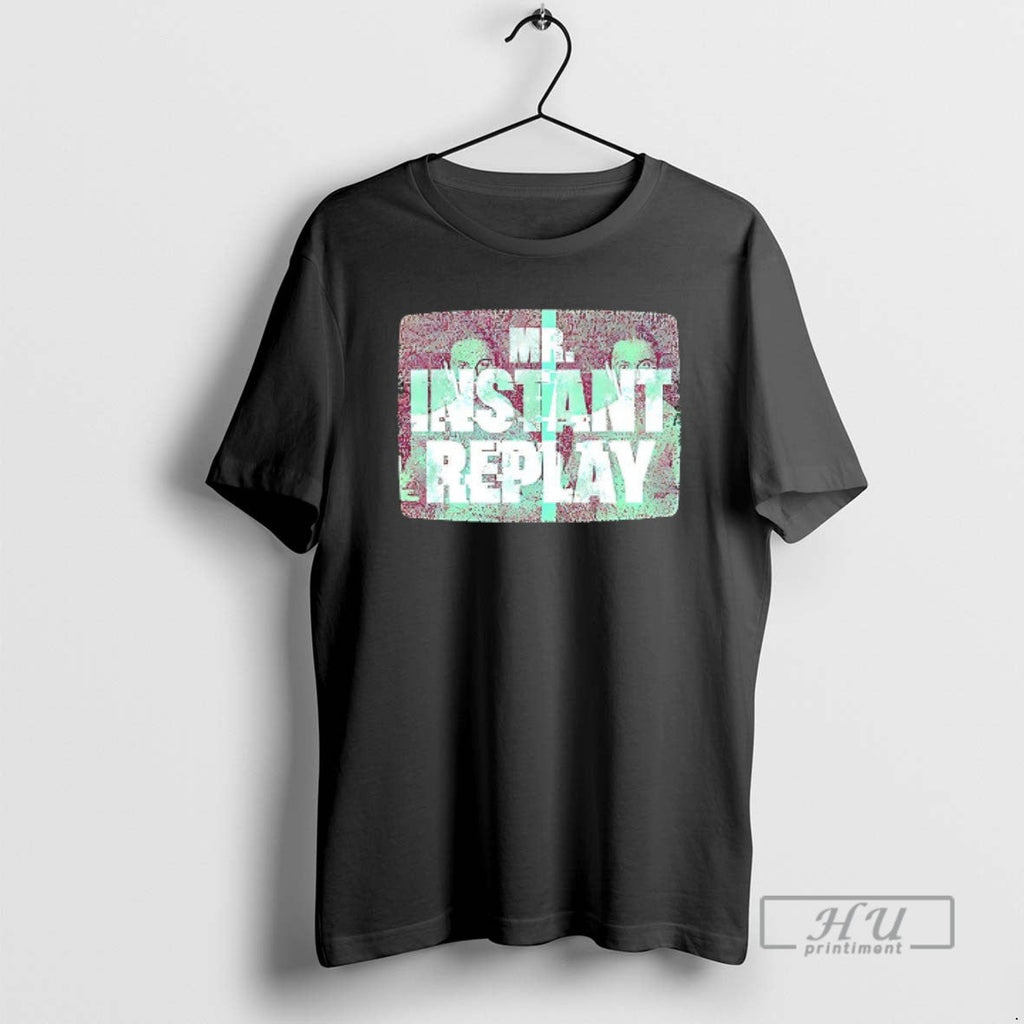 Trending Mr Instant Replay - Adult & Kids T-Shirts, Sweatshirts & Hoodies apparel design preview 1