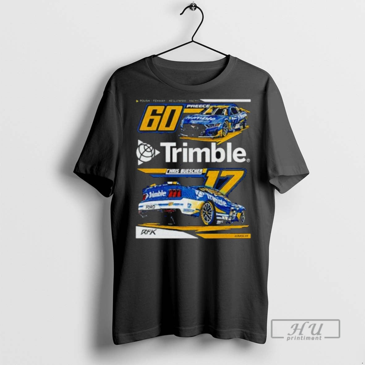 Trending Nascar Rfk Trimble Chais Buescher 60 Preece - Adult & Kids T-Shirts, Sweatshirts & Hoodies apparel design preview 1