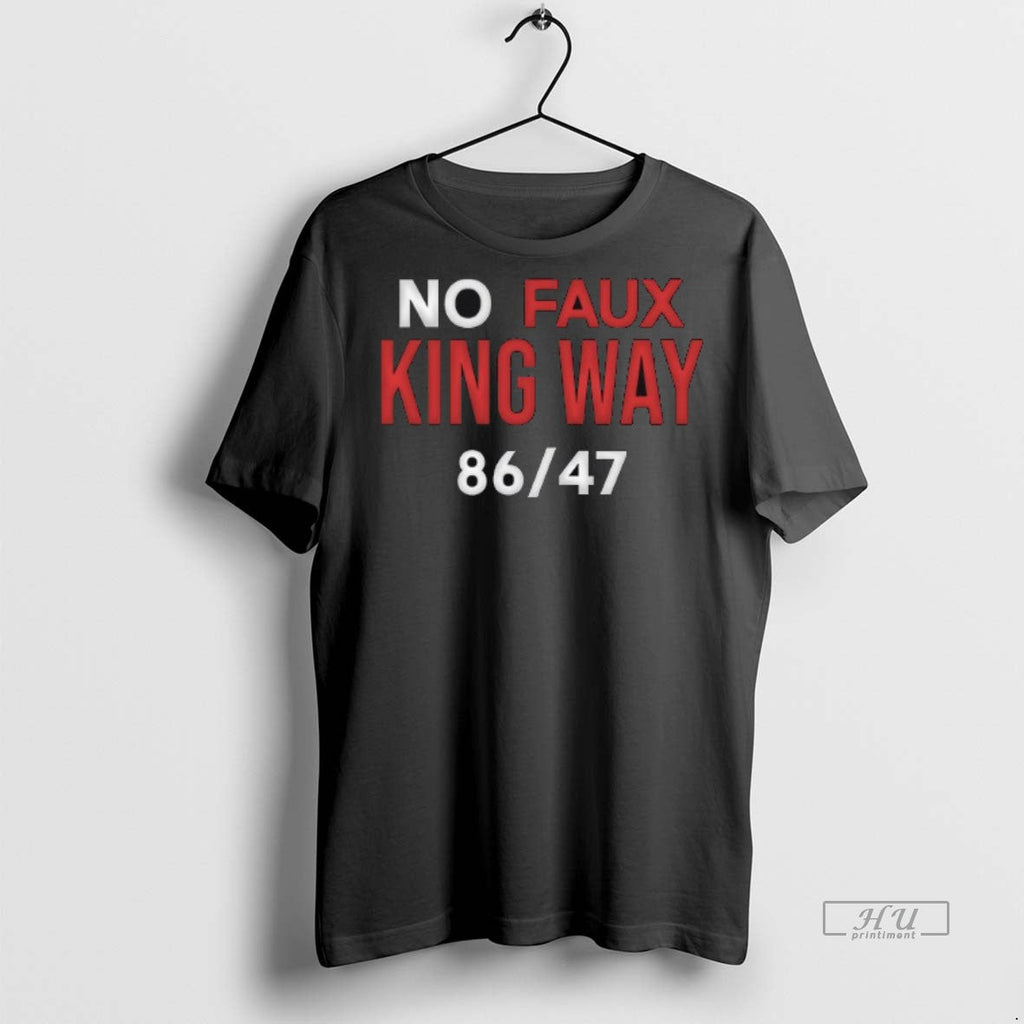 Trending No Faux King Way 8647 Sweater - Adult & Kids T-Shirts, Sweatshirts & Hoodies apparel design preview 1