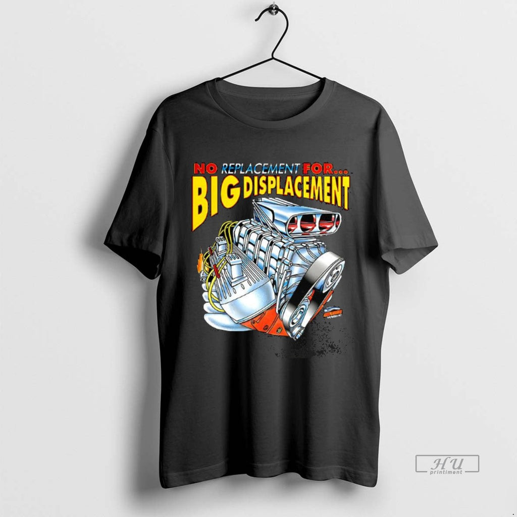 Trending No Replacement For Big Displacement Sweater - Adult & Kids T-Shirts, Sweatshirts & Hoodies apparel design preview 1