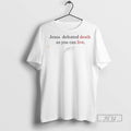Trending Official Charlie Kirk Jesus Defeated Death - Adult & Kids T-Shirts, Sweatshirts & Hoodies apparel design preview 1