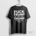 Trending Official Fuck Trump If You Like Too - Adult & Kids T-Shirts, Sweatshirts & Hoodies apparel design preview 1