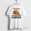 Trending Official I Financed A Doritos Locos Taco - Adult & Kids T-Shirts, Sweatshirts & Hoodies apparel design preview 1