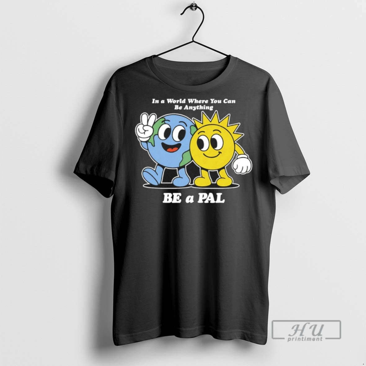 Trending Official In A World Where You Can Be - Adult & Kids T-Shirts, Sweatshirts & Hoodies apparel design preview 1