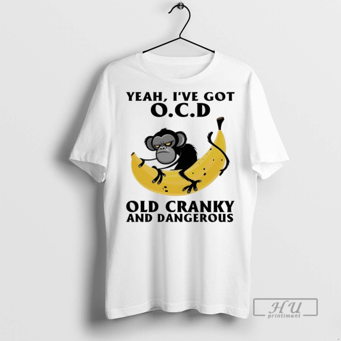 Trending Official Monkey Banana Yeah Ive Got Ocd Old - Adult & Kids T-Shirts, Sweatshirts & Hoodies apparel design preview 1