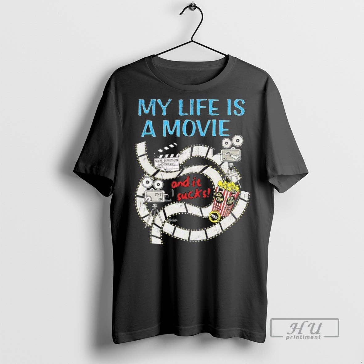 Trending Official My Life A Movie And It Sucks - Adult & Kids T-Shirts, Sweatshirts & Hoodies apparel design preview 1