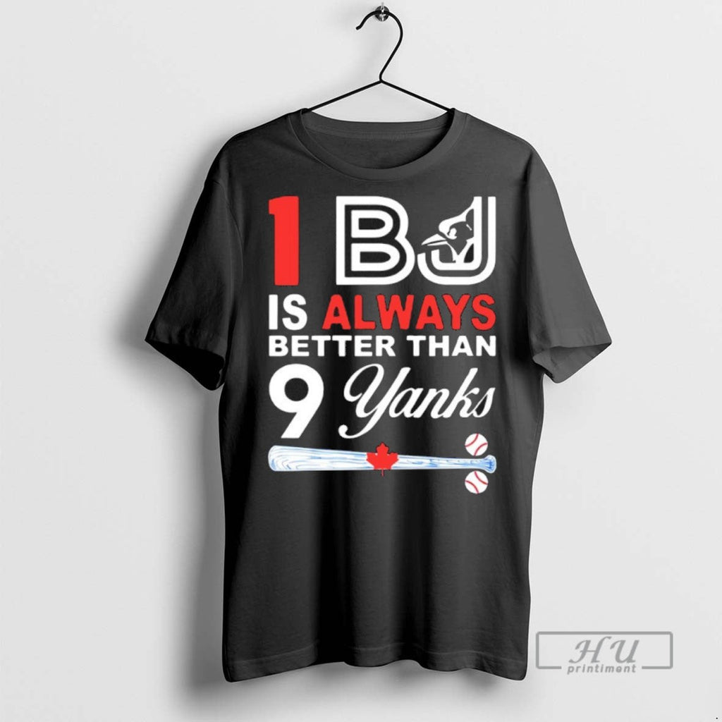 Trending Official One Blue Jays Is Always Better Than - Adult & Kids T-Shirts, Sweatshirts & Hoodies apparel design preview 1